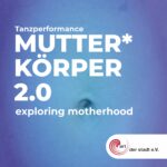 MUTTER*KÖRPER 2.0